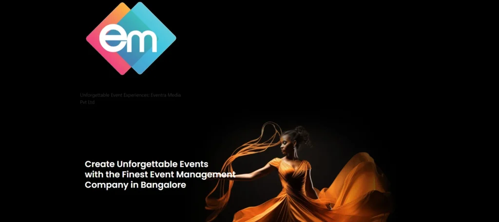 Event Management Company in Bangalore - Eventra Media Pvt. Ltd.