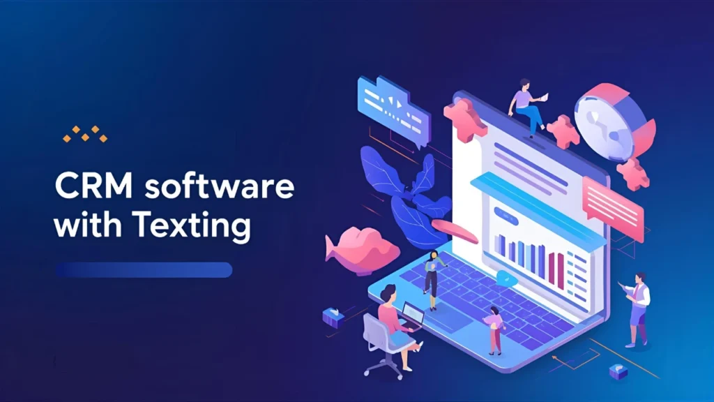 CRM Software With Texting