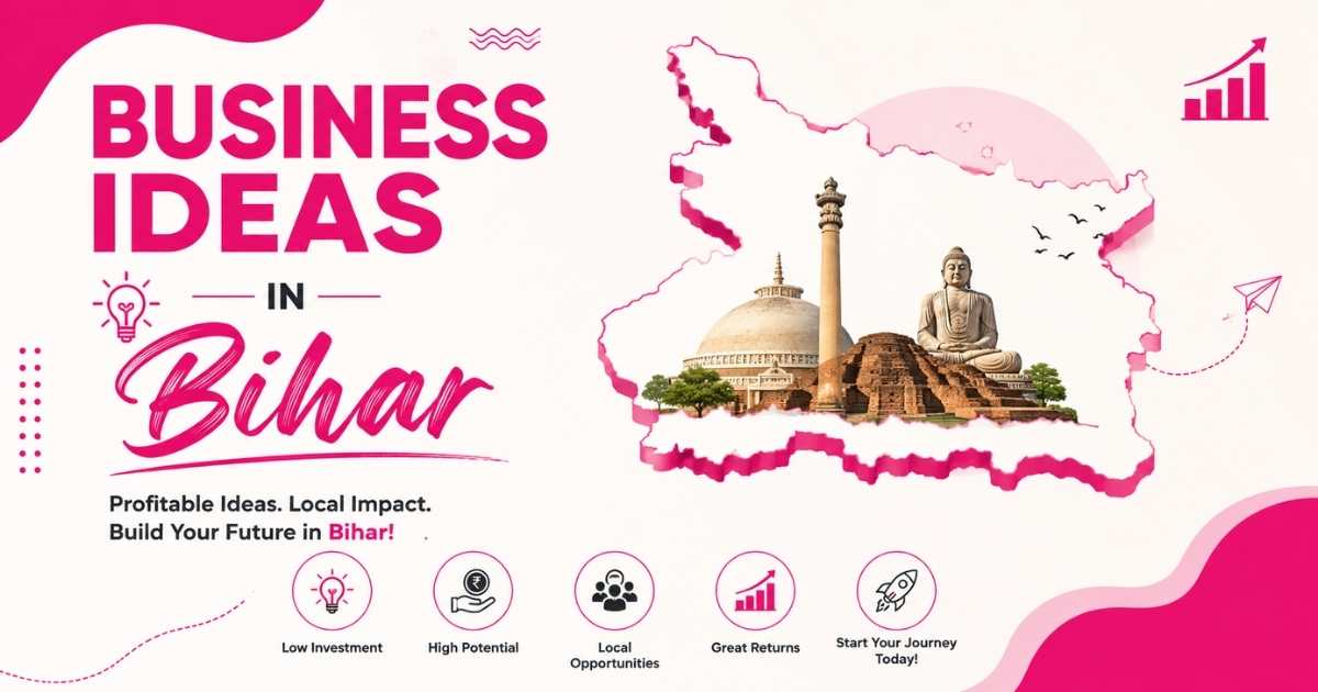 Business Ideas in Bihar