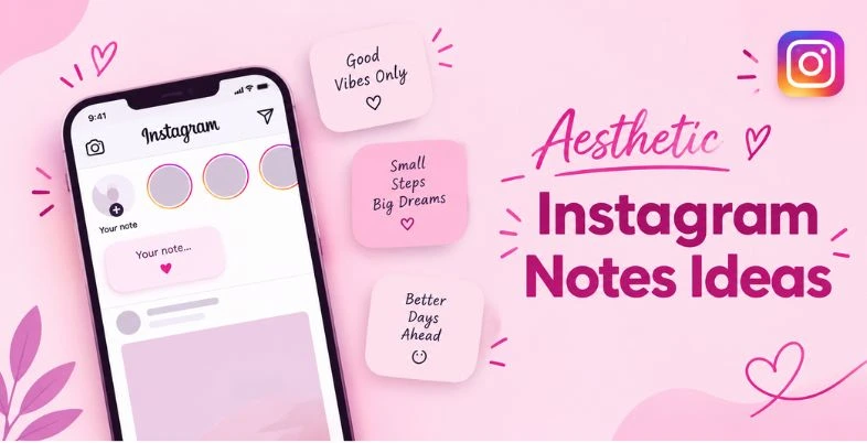 Instagram Notes Ideas - Aesthetic Instagram Notes Ideas