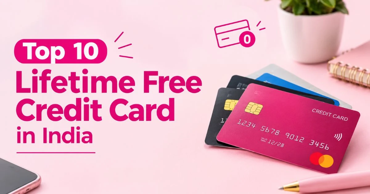 Top 10 Lifetime Free Credit Card