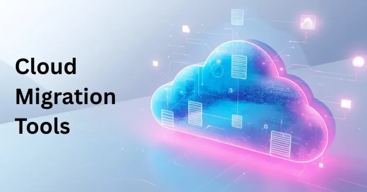 Cloud Migration Tools