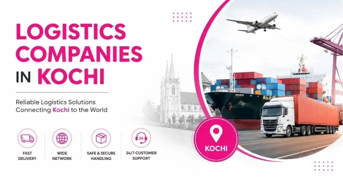 Logistics Companies in Kochi