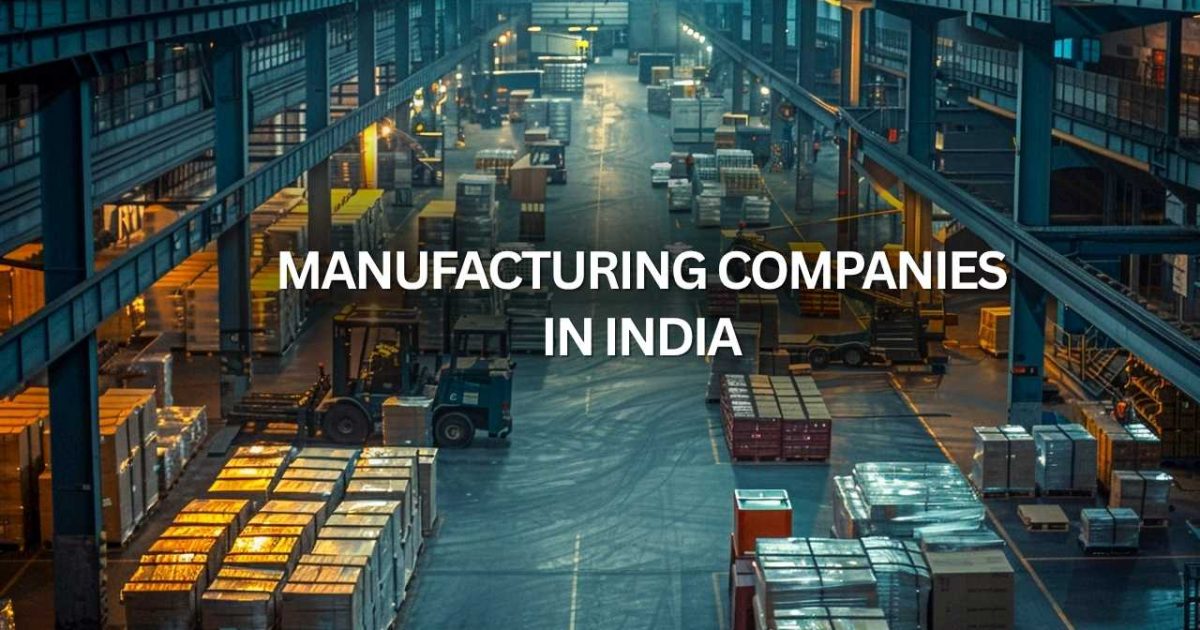 Manufacturing Companies in India