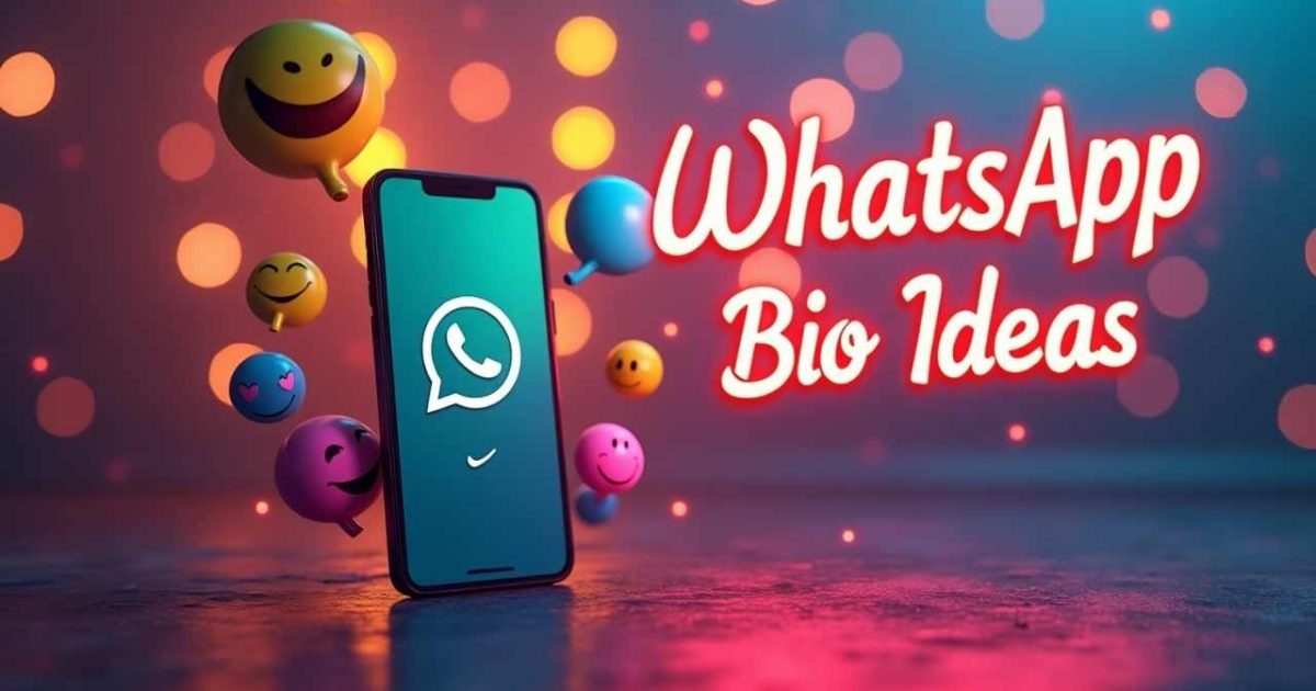 WhatsApp Bio Ideas