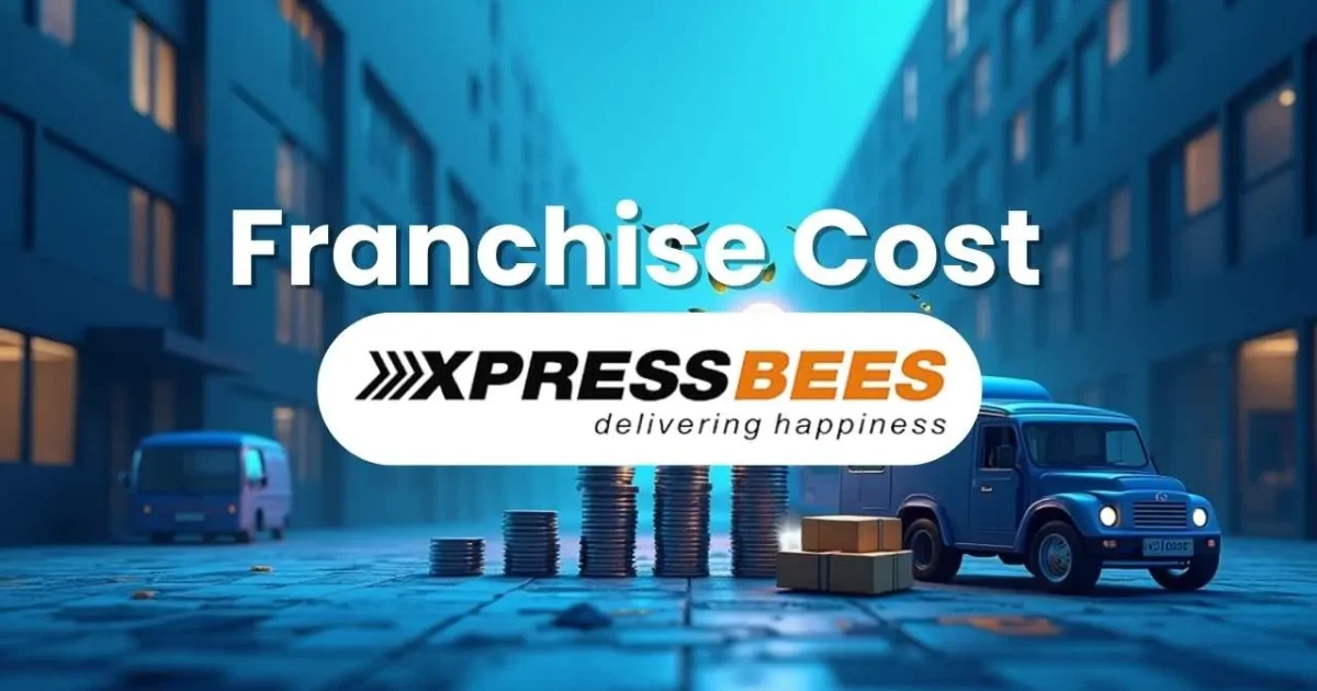XpressBees Franchise Cost